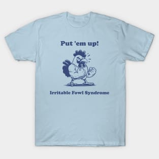 Put 'Em Up Angry Hen T-Shirt